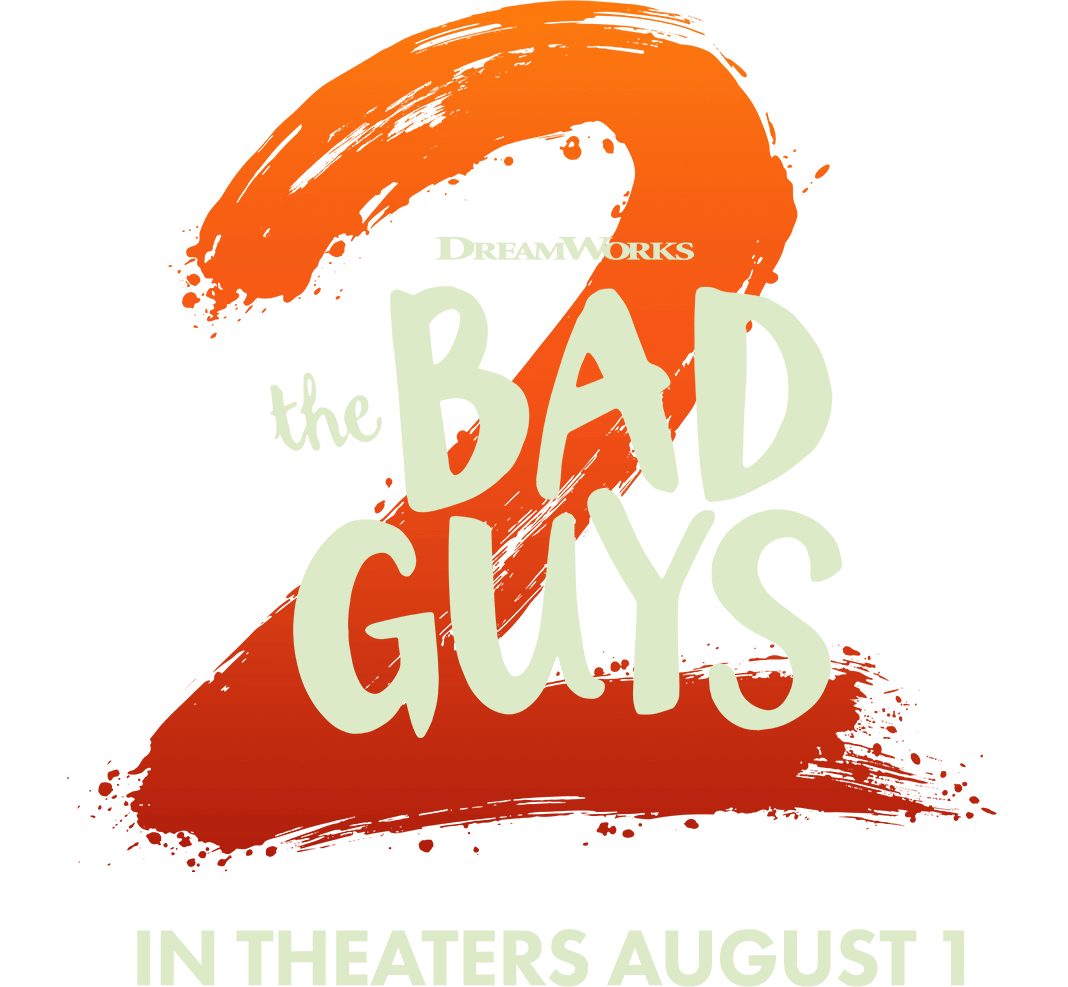 The Bad Guys 2 in theaters August 1, 2025