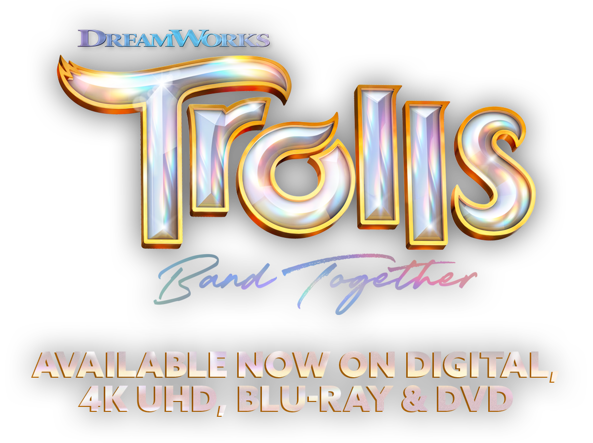 Trolls Band Together Available Now on Digital, 4K UHD, Blu-ray & DVD.