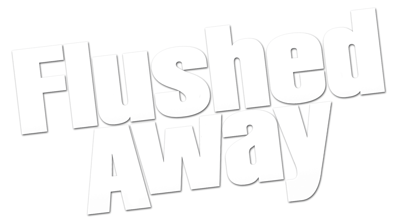 Flushed Away. On Blu-Ray, DVD & Digital